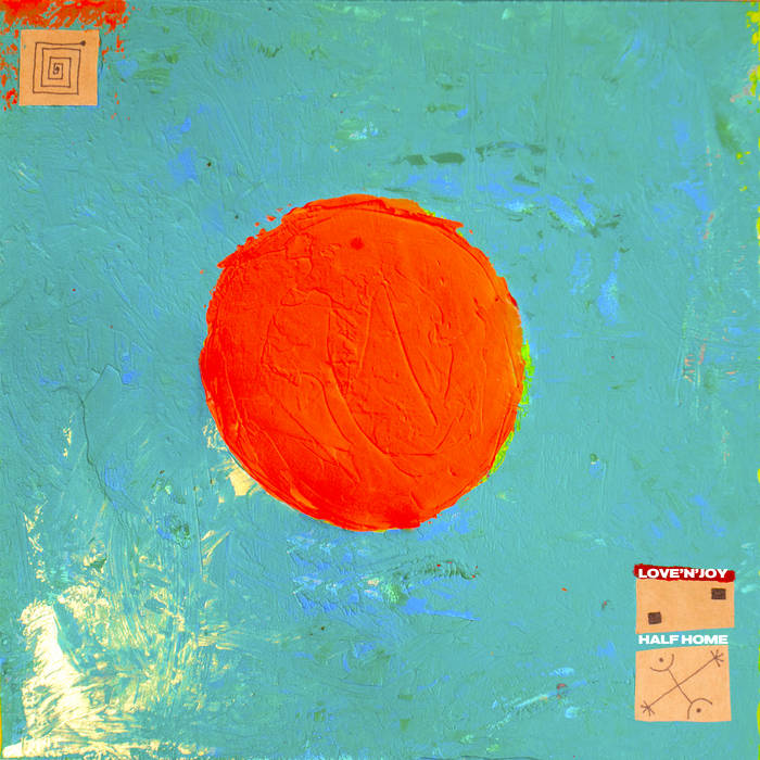 Love'n'Joy — Half Home, album cover